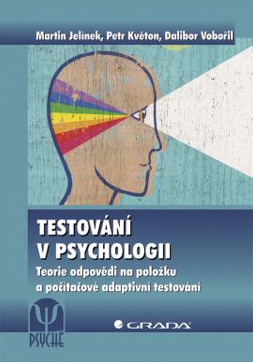 Testování v psychologii | Jelínek Martin, Květon Petr, Vobořil Dalibor - e-kniha