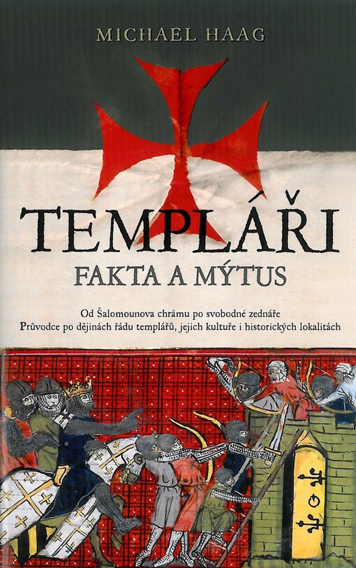 Templáři :fakta a mýtus