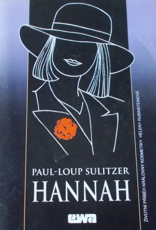Hannah : [životní příběh královny kosmetiky Heleny Rubinsteinové]