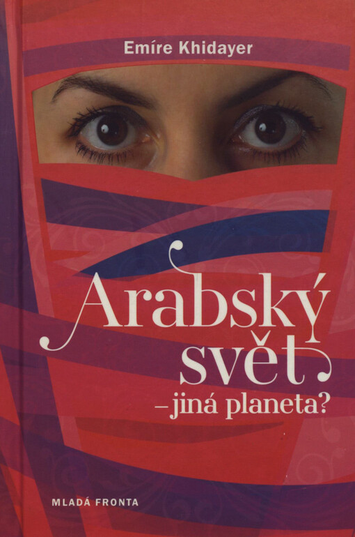 Arabský svět - jiná planeta?