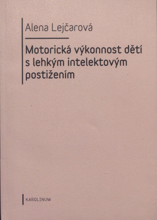 Motorická výkonnost dětí s lehkým intelektovým postižením