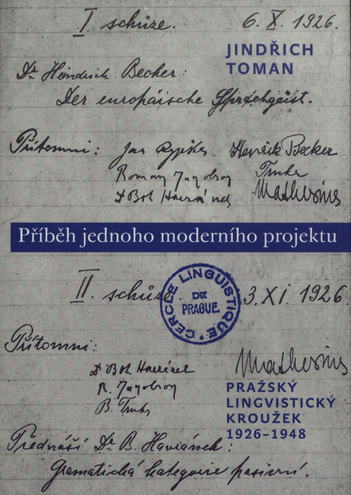 Příběh jednoho moderního projektu : Pražský lingvistický kroužek, 1926-1948