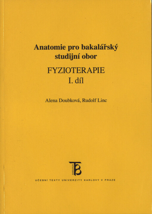 Anatomie pro bakalářský studijní obor Fyzioterapie