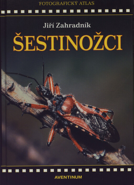 Šestinožci :(hexapoda) : [fotografický atlas]