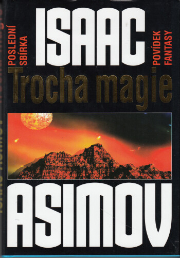 Trocha magie : poslední sbírka povídek fantasy