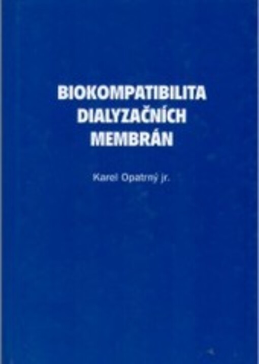 Biokompatibilita dialyzačních membrán