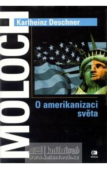 Moloch - O amerikanizaci světa