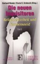 Die neuen Inquisitoren: Religionsfreiheit und Glaubensneid (Texte + Thesen) (German Edition)