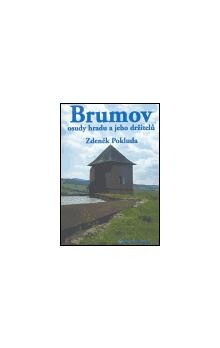 Brumov : osudy hradu a jeho držitelů