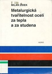 Metalurgická tvařitelnost ocelí za tepla a za studena