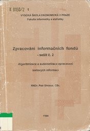 Zpracování informačních fondů. Seš. 2, Algoritmizace a automatizace zpracování textových informací