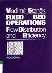 Fixed bed operations : Flow distribution and efficiency