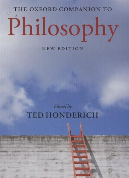 The Oxford companion to philosophy