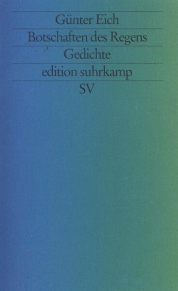 Botschaften des Regens : Gedichte