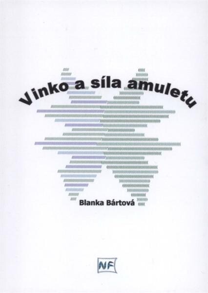 Vinko a síla amuletu 