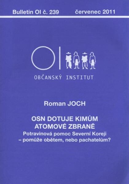 OSN dotuje Kimům atomové zbraně : potravinová pomoc Severní Koreji - pomůže obětem nebo pachatelům?