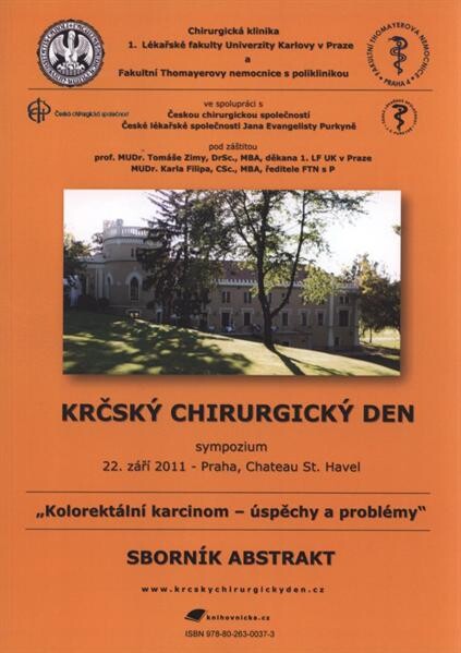 Krčský chirurgický den : kolorektální karcinom - úspěchy a problémy : 22. září 2011 - Praha, Chateau St. Havel : sborník abstrakt