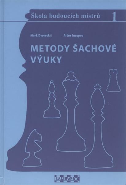 Škola budoucích mistrů.1,Metody šachové výuky