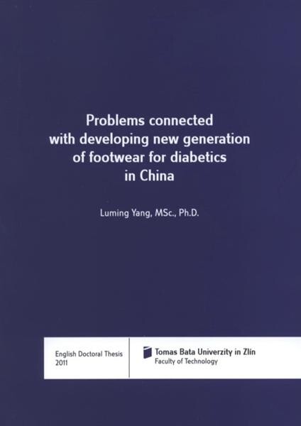 Problems connected with developing new generation of footwear for diabetics in China = 