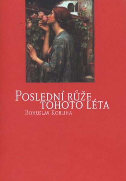 Poslední růže tohoto léta