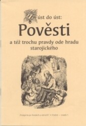 Z úst do úst: Pověsti a též trochu pravdy ode hradu starojického.