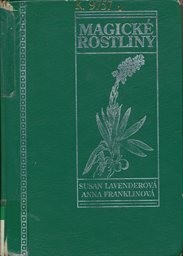 Magické rostliny, aneb, Byliny od A do Z