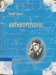 Anthroposofie : úvod do anthroposofického světového názoru.