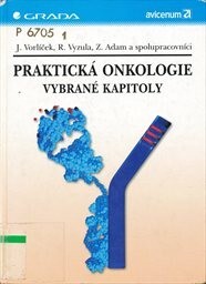 Praktická onkologie: vybrané kapitoly