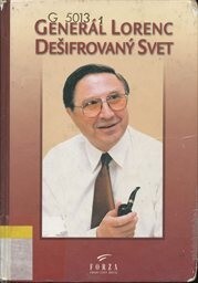 Generál Lorenc - Dešifrovaný svet