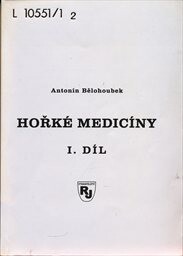 Hořké medicíny, 1. díl