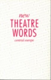 New theatre words: Central Europe
