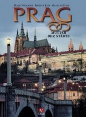 Prag, Mutter der Städte