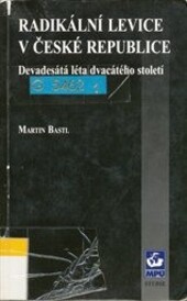 Radikální levice v České republice : devadesátá léta dvacátého století