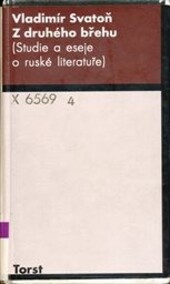 Z druhého břehu : (studie a eseje o ruské literatuře)