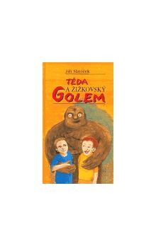 Dobrodružství Tédy Hustolese. Díl II, Téda a žižkovský Golem.