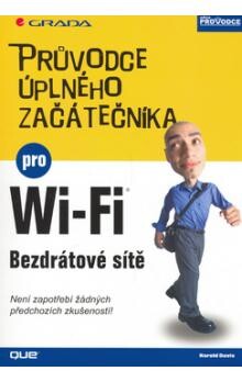 Bezdrátové sítě Wi-Fi - průvodce úplného začátečníka