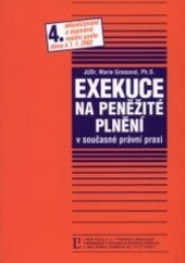 Exekuce na peněžité plnění v současné právní praxi : podle stavu k 1.1.2002
