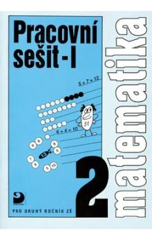 Matematika pro druhý ročník ZŠ : pracovní sešit, 3. vyd.