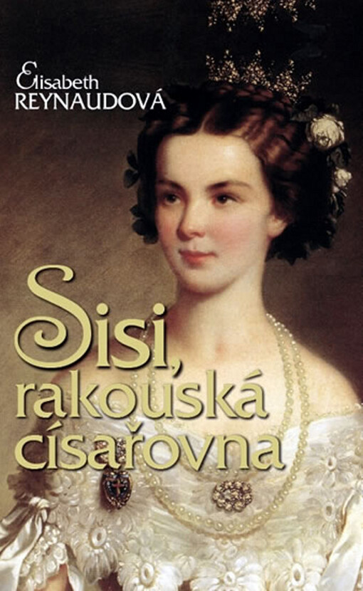 Sisi, rakouská císařovna