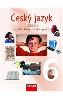Český jazyk 6 pro ZŠ a VG UČ -pevná vazba-  