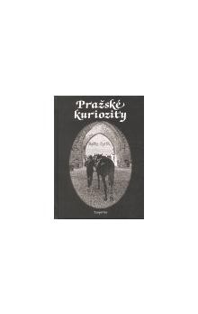 Pražské kuriozity - Radko Pytlík