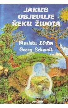 Jakub objevuje řeku života
