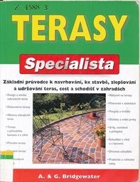 Terasy : základní průvodce k navrhování, ke stavbě, zlepšování a udržování teras, cest a schodišť.