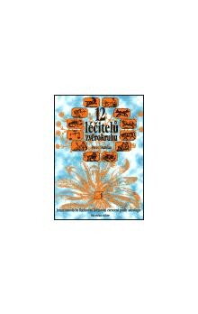 Dvanáct léčitelů zvěrokruhu : astrologická příručka o Bachových květových esencích.