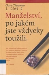 Manželství, po jakém jste vždycky toužili.