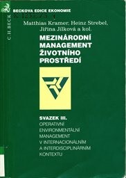 Mezinárodní management životního prostředí. Svazek III, Operativní environmentální management v mezinárodním a interdisciplinárním kontextu