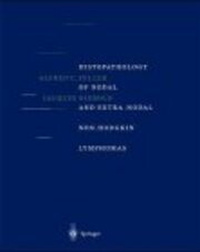 Histopathology of non-Hodgkin's lymphomas (based on the updated Kiel Classification) :with a section on clinical therapy