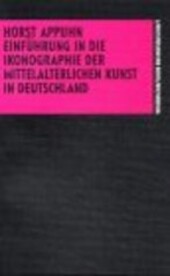 Einführung in die Ikonographie der mittelalterlichen Kunst in Deutschland