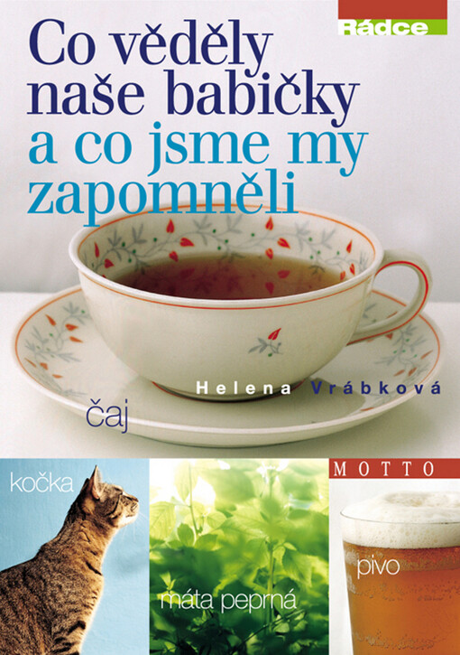 Co věděly naše babičky a co jsme my zapomněli, Vyd. 4.