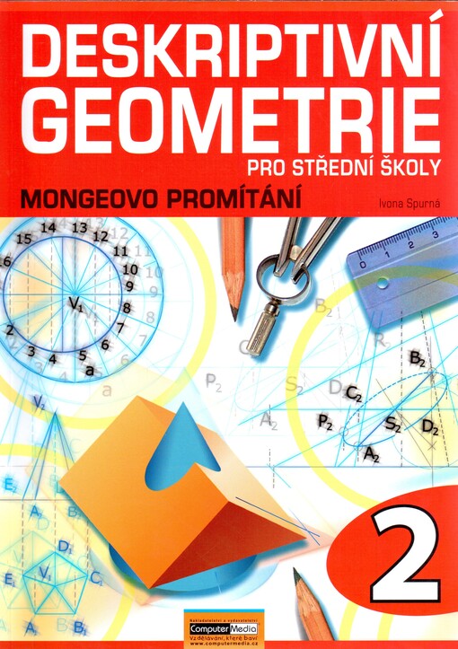Deskriptivní geometrie pro střední školy :Mongeovo promítání, 2. díl